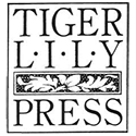 TIGER LILY PRESS
